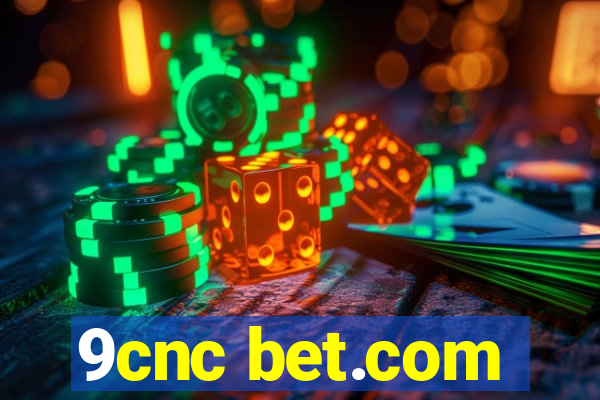 9cnc bet.com